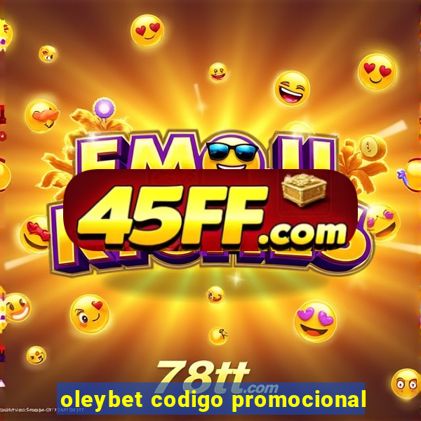 oleybet codigo promocional
